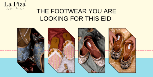 THE FOOTWEAR YOU ARE LOOKING FOR THIS EID